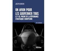 Un avion pour les gouverner tous: Le F-35, prisme de la dépendance stratégique européenne