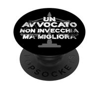 Un' Avvocato Non Invecchia Ma Migliora Giurista Studio Legge PopSockets PopGrip Adesivo