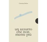 Un azzurro che non mente più