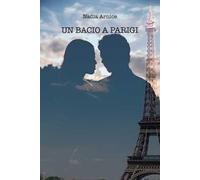 Un bacio a Parigi