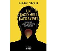 Un bacio agli imprevisti