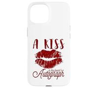 Un bacio è l'autografo del cuore Custodia per iPhone 15