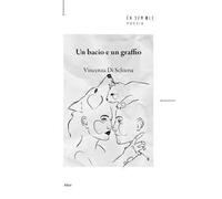 Un bacio e un graffio