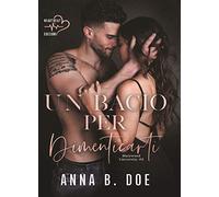 Un bacio per dimenticarti: Blairwood University #2 (Heartbeat): Vol. 2