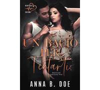 Un bacio per tentarti. Blairwood University. Vol. 5.6