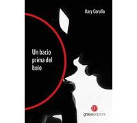 Un bacio prima del buio