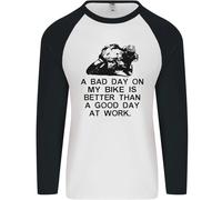 Un Bad Day On My Moto Motociclista Uomo L/S Baseball T-Shirt