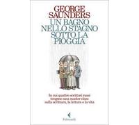 Un bagno nello stagno sotto la pioggia. In cui quattro scrittori russi tengono una master class sulla scrittura, la lettura e la vita