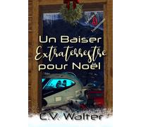 Un Baiser Extraterrestre pour Noël