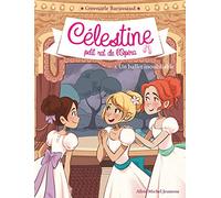 Un ballet inoubliable: Célestine, petit rat de l'Opéra - tome 3