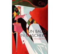 Un ballo in maschera. Giuseppe Verdi