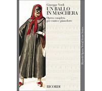 Un Ballo in Maschera Giuseppe Verdi | Spartito Vocale Opera Completa | Canto e Pianoforte Livello Avanzato | Cantanti Lirici Tenore Baritono Soprano Insegnanti Conservatorio | Vocal Score | Ricordi