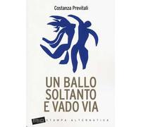 Un ballo soltanto e vado via