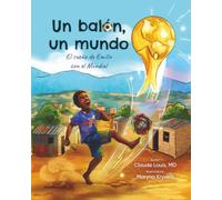 Un balón, un mundo: El sueño de Emilio con el Mundial