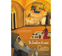 Un bambino di nome Giotto - Guarnieri Paolo