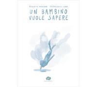 Un bambino vuole sapere