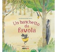 UN BANCHETTO DA FAVOLA. EDIZ. A COLORI - MORALES JOSE' - HOEPLI