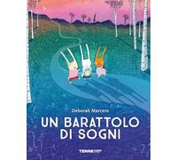 Un barattolo di sogni. Ediz. a colori