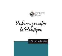 Un barrage contre le Pacifique (fiche de lecture et analyse complète de l'oeuvre)