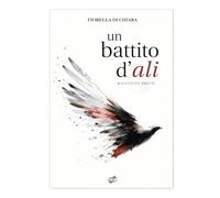 UN BATTITO D'ALI: Racconto breve