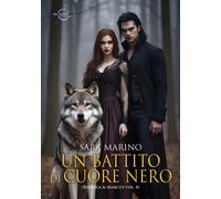 Un battito di cuore nero. Rebecca & Marcus. Vol. 4 - 2024 - Le Me