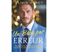 Un bébé par Erreur: Romance de parents par surprise... Avec ton patron !: 4
