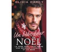 Un bébé pour Noël: Romance torride avec le CEO