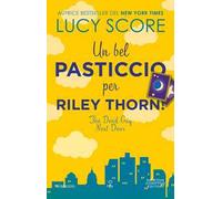 Un bel pasticcio per Riley Thorn! The dead guy next door