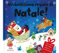 Un bellissimo regalo di Natale! Ediz. a colori