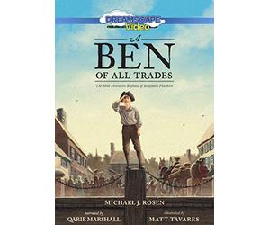 Un Ben di tutti i mestieri: La più inventiva infanzia di Benjamin Franklin