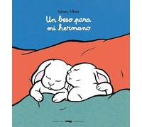 Un beso para mi hermano