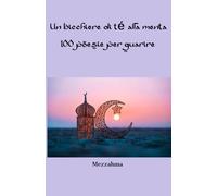 Un bicchiere di té alla menta: 100 poesie per guarire