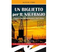 Un biglietto per il naufragio. Pagni e Marino tra Genova e Barcellona