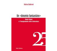 Un «binomio fantastico». Gianni Rodari e l'insegnamento della letteratura - 2023
