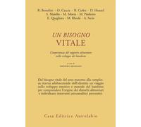 Un bisogno vitale. Difficoltà alimentari nell'infanzia e nell'adolescenza ...