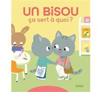 Un bisou ça sert à quoi ?