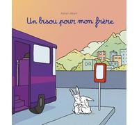 Un bisou pour mon frère