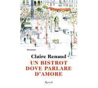 Un bistrot dove parlare d'amore - Renaud Claire