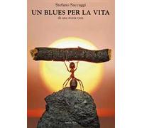 Un blues per la vita. Da una storia vera