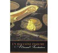 Un boccone insieme-A casual invitation. Ediz. bilingue