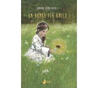Libri Voica Adriana Laura - Un Bombo Per Amico. Nuova Ediz.