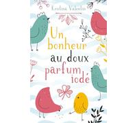 Un bonheur au doux parfum iodé: Comédie romantique feel-good au bord de la mer