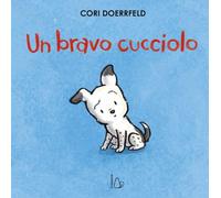 Un Bravo Cucciolo. Ediz. a Colori