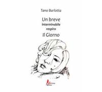 Un breve interminabile respiro. Il giorno