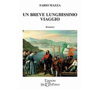 Un breve lunghissimo viaggio