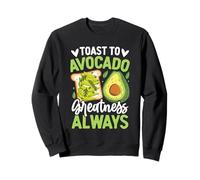 Un brindisi alla grandezza dell'avocado Felpa