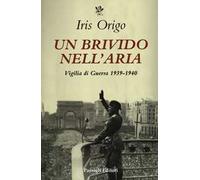 Un brivido nell'aria. Vigilia di Guerra 1939-1940