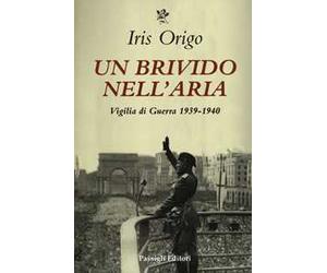 Un brivido nell'aria. Vigilia di Guerra 1939-1940