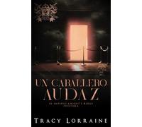 Un Caballero Audaz: Romance oscuro de mafia y acoso escolar en el instituto