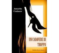 Un cadavere di troppo. Delitti di provincia. Vol. 17